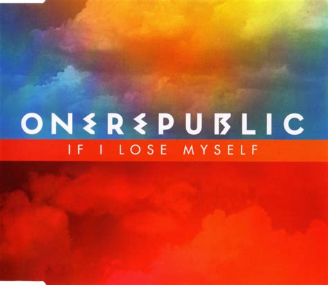 Release If I Lose Myself By Onerepublic Musicbrainz