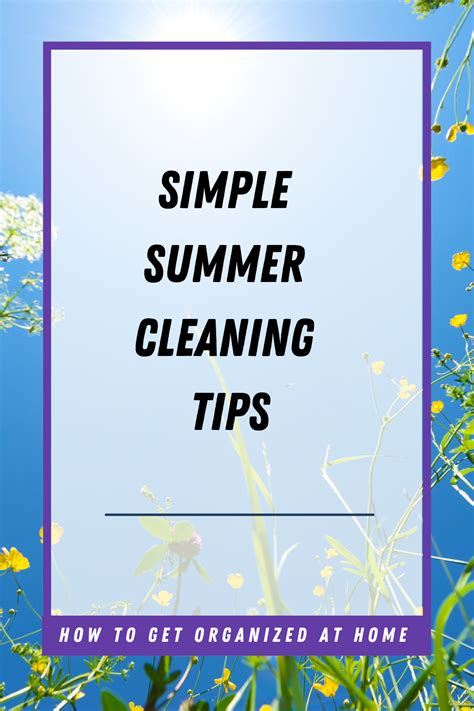 Simple Summer Cleaning Tips How To Get Organized At Home
