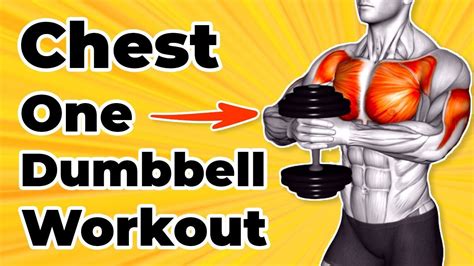 Chest One Dumbbell Workout No Bench 7 Exercises To Grow Your Pecs