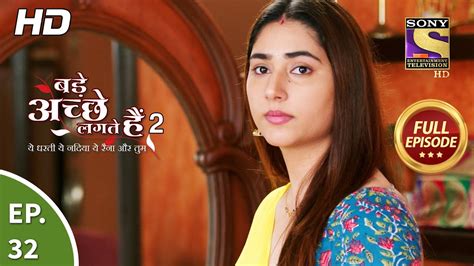 Bade Achhe Lagte Hain 2 Ep 32 Full Episode Rams Stay At Priyas Place 12th Oct 2021