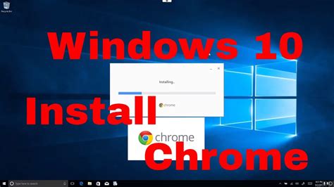 How To Install Chrome On Windows 10 Basic Level Youtube