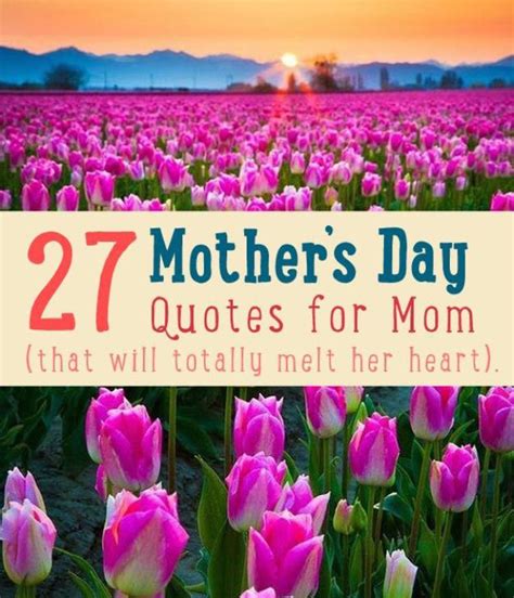 27 Perfect Mothers Day Quotes For Your Devoted Mom