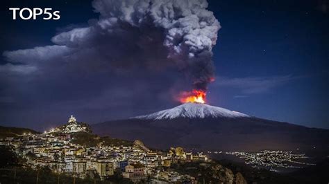 5 Biggest Volcanic Eruptions Caught On Camera Etna Etna
