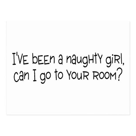 Ive Been A Naughty Girl Can I Go To Your Room Postcard Zazzle
