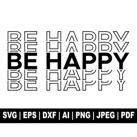 Be Happy Svg Happy Svg Choose Happy Svg Positive Quote Sv Inspire