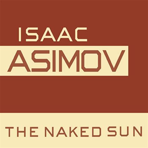 The Naked Sun By Isaac Asimov Audiobook Audible Ca