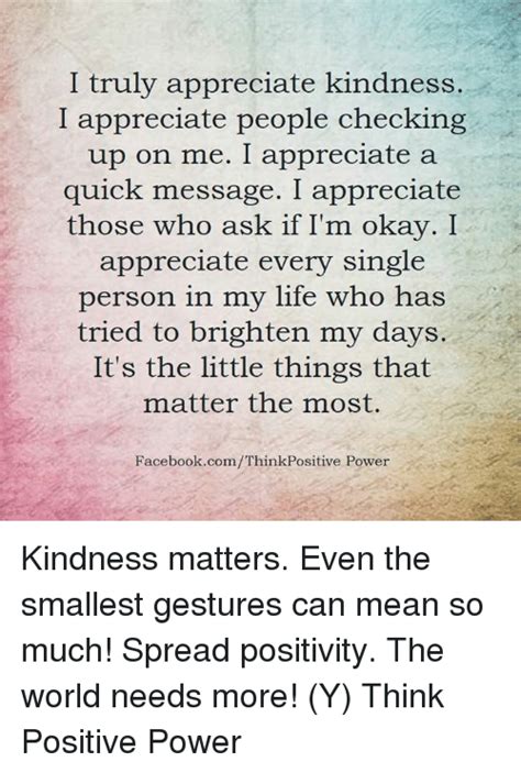 I Truly Appreciate Kindness I Appreciate People Checking