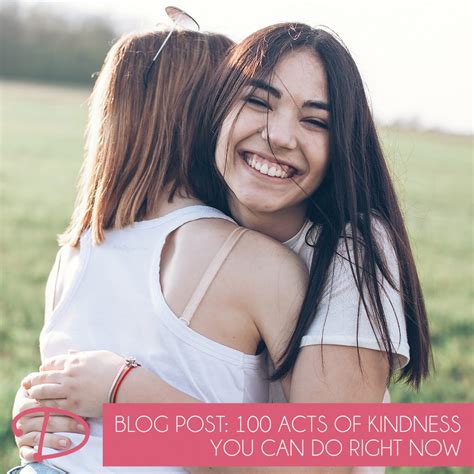 100 acts of kindness you can do right now drenda keesee ministries