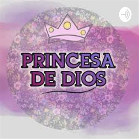 Princesa De Dios Podcast On Spotify