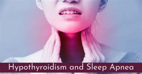 Hypothyroidism And Sleep Apnea Sound Sleep Medical