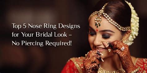 Top 5 Nose Ring Designs For Your Bridal Look Piercing Required