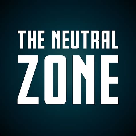 The Neutral Zone Youtube