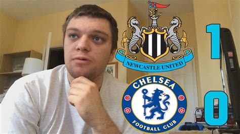 Newcastle 1 0 Chelsea 2019 2020 Premier League Post Game Reaction
