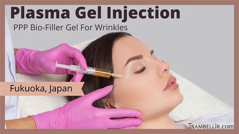 Plasma Gel Injection Ppp Bio Filler Gel For Wrinkles Fukuoka