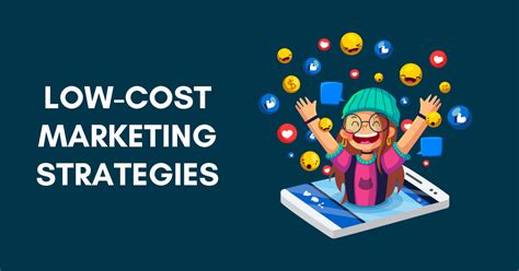 15 low cost marketing strategies every business should know