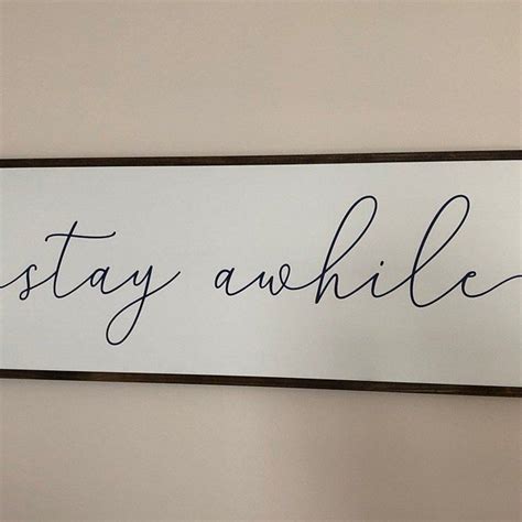 Stay Awhile Sign Stay Awhile Wood Sign Living Room Signs Etsy Stay
