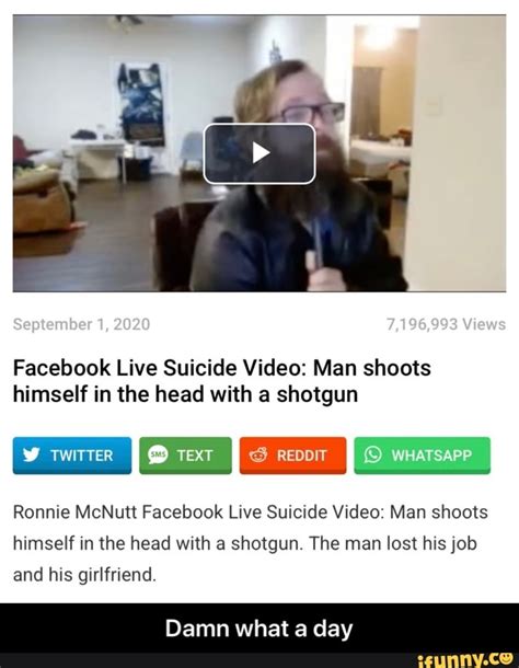 7196993 Views Facebook Live Suicide Video Man Shoots Himself In The