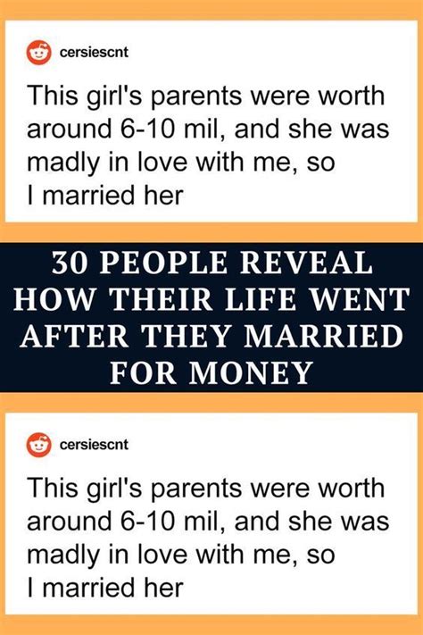 30 People Reveal How Their Life Went After They Married For Money In 2022 Marry For Money One