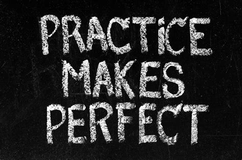 Practice Makes Perfect Quotes Quotesgram