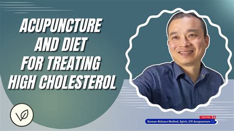 81 acupuncture and diet for treating high cholesterol youtube