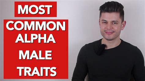 The Most Common Alpha Male Traits Dating Coach For Men