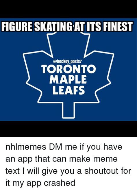 Leafs Memes Choking I Cant Believe The Leafs Are Going To Win A