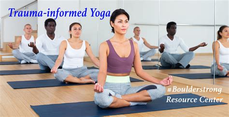 Trauma Informed Yoga - #BoulderStrong Resource Center