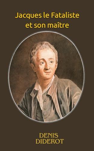 Jacques Le Fataliste Et Son Maître De Denis Diderot By Denis Diderot
