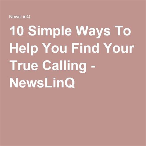 10 Simple Ways To Help You Find Your True Calling Finding Yourself