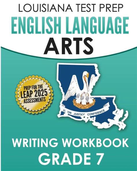 Louisiana Test Prep English Language Arts Writing Workbook Grade 7