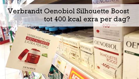 Verbrandt Oenobiol Silhouette Boost Tot 400 Kcal Extra Per Dag Over