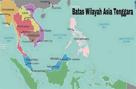 batas wilayah asia tenggara fakta  info daerah indonesia