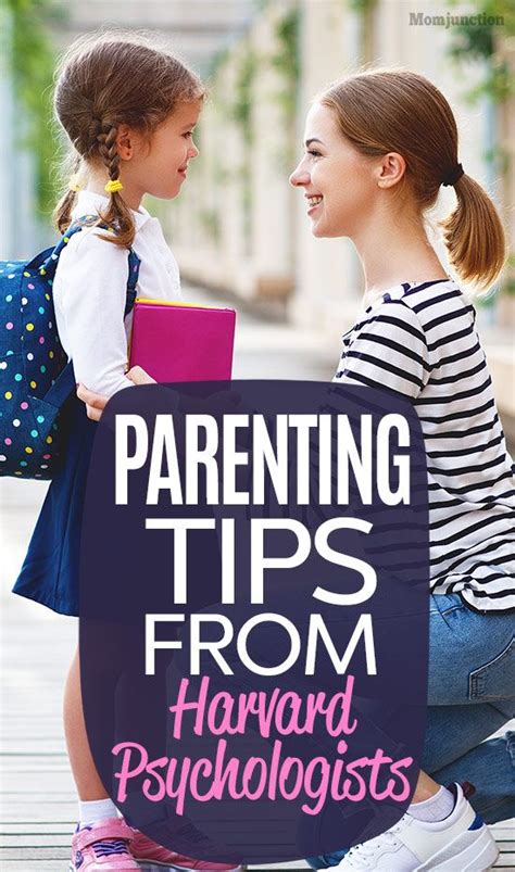 6 Top Parenting Tips From Harvard Psychologists Parenting Is A Tough