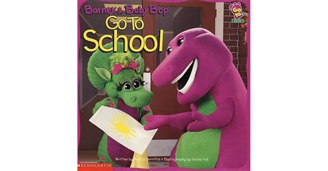 Barney And Baby Bop Go To School By Mark S Bernthal