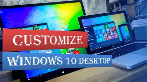 How To Customize Windows 10 Customize Windows 10 Display Youtube