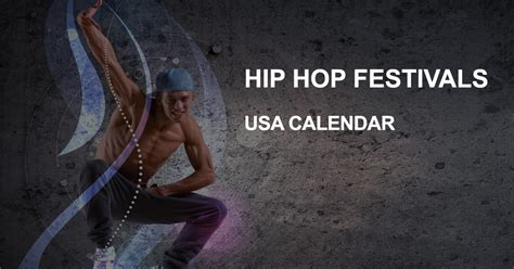 Hip Hop Dance And Music Festivals In Usa 2024