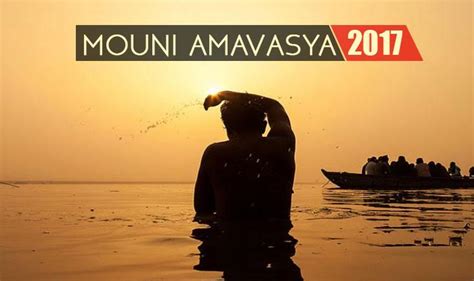 Mauni Amavasya 2017 Importance Of Mauni Amavasya Moun Vrat And Why It
