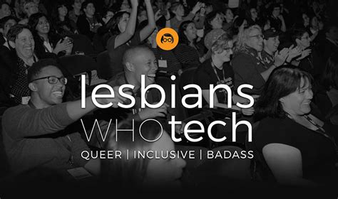 Lesbians Who Tech Summit Leapfrog The New Revolution For Women Entrepreneurs