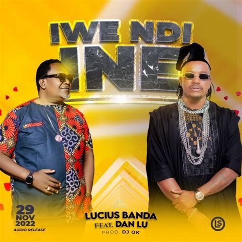 Download Lucius Banda Ft Dan Lu Iwe Ndi Ine Mp3 Music