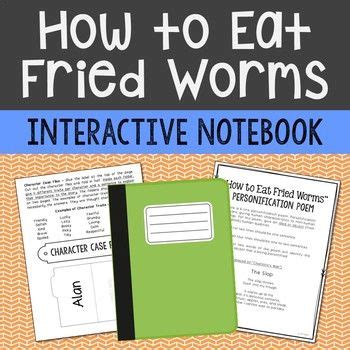 Maybe you would like to learn more about one of these? "How to Eat Fried Worms" Interactive Notebook Novel Study. Can be used for the novel or movie ...