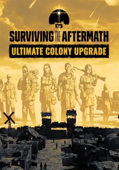 Buy Surviving The Aftermath Ultimate Colony Upgrade Key
