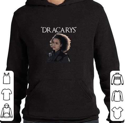 Original Missandei Dracarys Game Of Thrones Shirt Hoodie Sweater