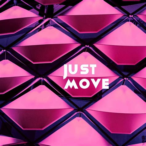 Just Move Single By Ft Leon Spotify