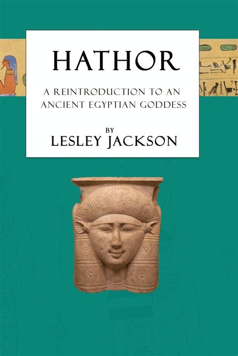 Buy Hathor A Reintroduction To An Ancient Egyptian Goddess Egyptian Gods And Goddesses Online