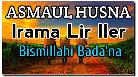 Agar kita juga tahu makna. ASMAUL HUSNA - 99 Nama Allah Irama Lir ilir HD (Official Video) - YouTube