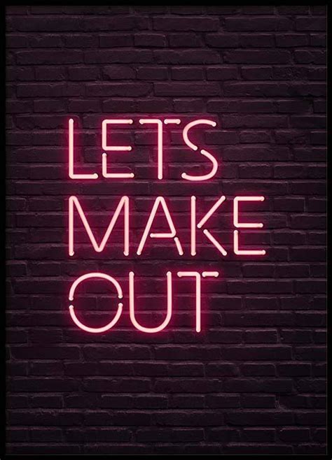 Lets Make Out Neon Poster