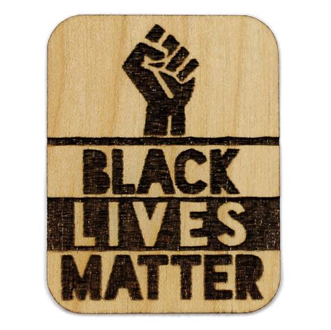 Blm Black Lives Matter Wood Pin Handmade