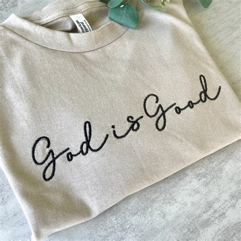 Embroidered God Is Good T Shirt Religious T Shirt Tee Etsy