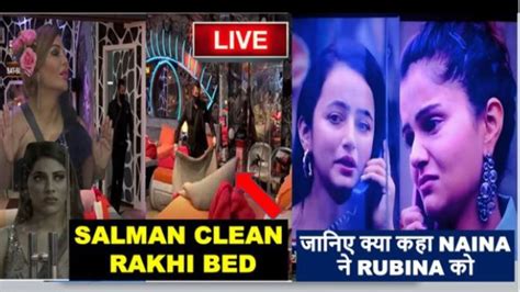 Salman Clean Rakhi Bed Naina Ne Kya Kaha Rubina And Abhinav Ko Bb 14 Live Youtube