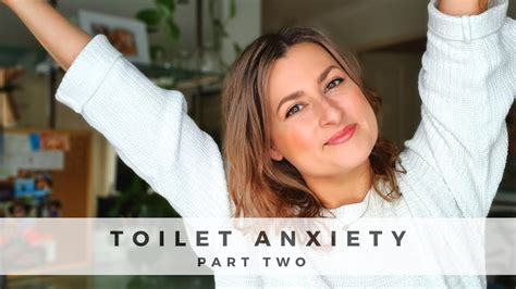 Toilet Anxiety Updated 2020 Youtube